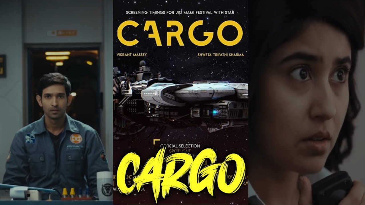 Cargo Official Teaser Update In Hindi | Vikrant Massey | Shweta Tripathi |  Arati Kadav - YouTube