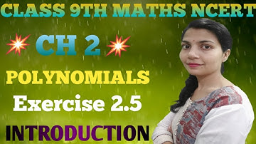 Polynomials Class 9 Exercise 2.5 Introduction NCERT CBSE