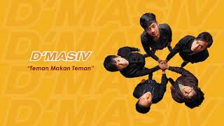 D'MASIV - Teman Makan Teman (Official Audio)