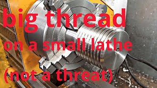 big thread  small lathe