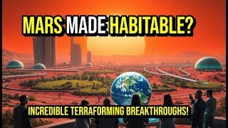 Can We Make Mars Habitable? ESSENTIAL Insights on Terraforming Technology | Space Exploration