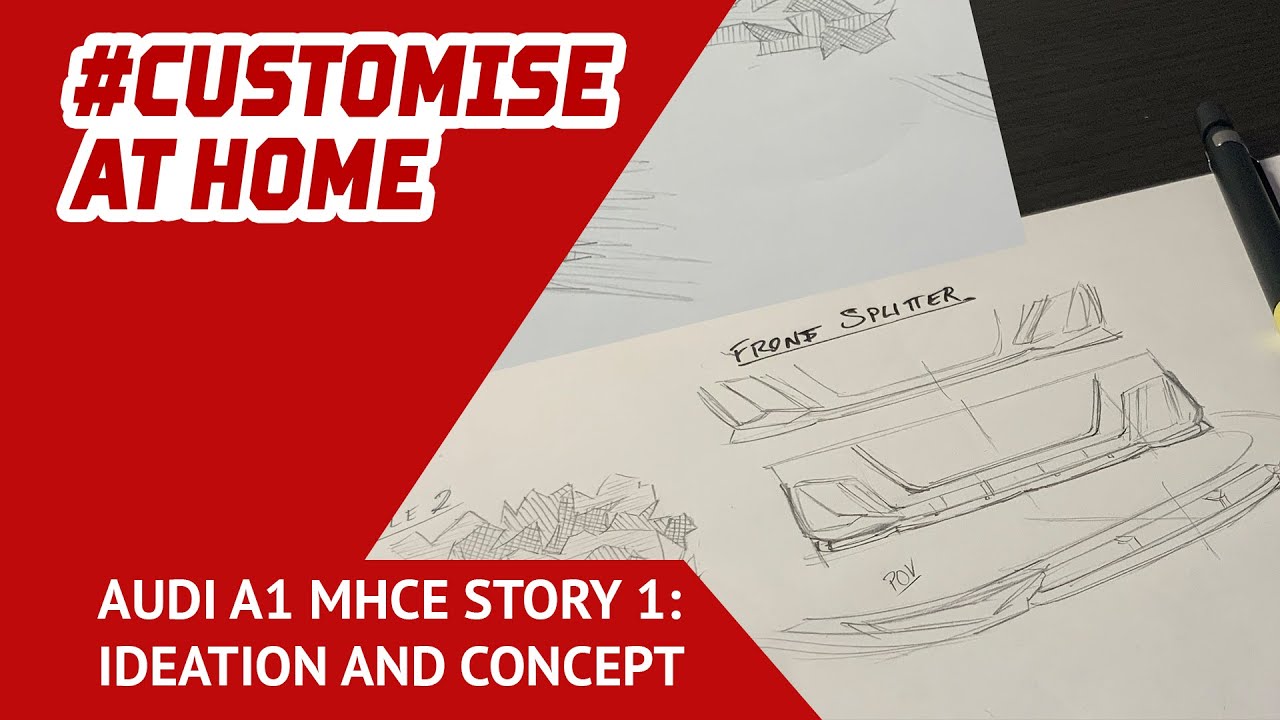 MH Customs Story 1 | Ideation and Concept | Audi A1 GB S-Line 40 TFSI MHCE