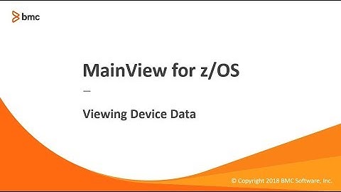 MainView for z/OS - Viewing Device Data