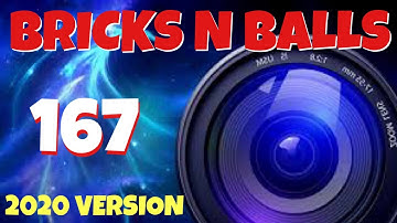 Bricks N Balls Level 167            2020 Version  No Power-Ups