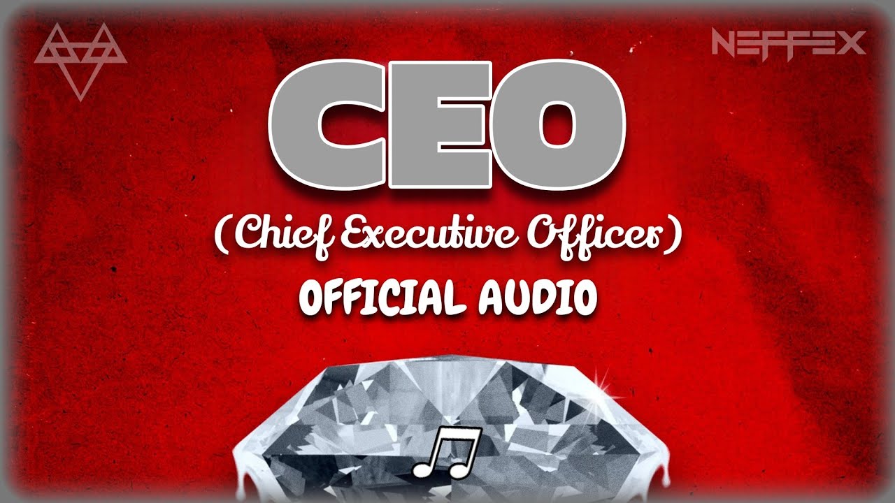 NEFFEX - CEO (Chief Executive Officer) | Official Audio (H.Q.)