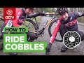 How To Ride Your Bike On Cobbles Like A Pro