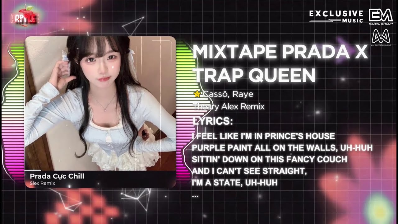 Mixtape 4in1 - Prada x Give Me Your Love x Trap Queen - Theary Alex Remix | List Nhạc Cực Chill