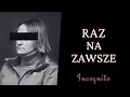 Raz na zawsze  podcast kryminalny