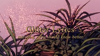 Miniatura de "'넌 생각을 더 했어야만 해' marcos g – you should know better'  가사번역 l [Glitter Lyrics]"