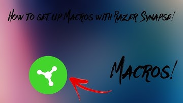 How to setup Macros with Razer Synapse!