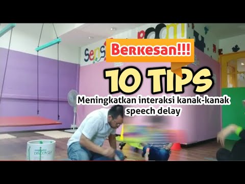 Berkesan!!! 10 tips meningkatkan interaksi kanak-kanak speech delay