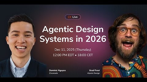 Agentic Design Systems in 2026 with Brad Frost