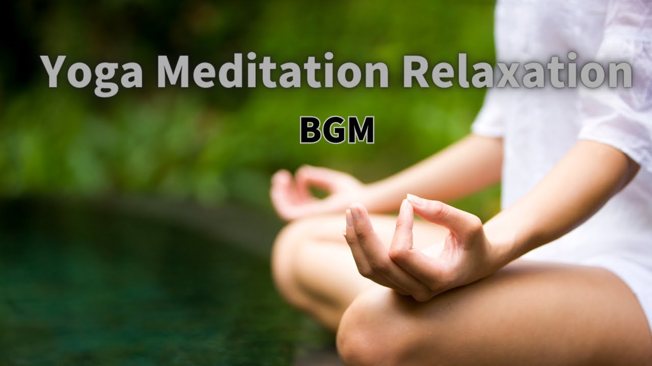 Yoga Meditation healing : Relaxing yoga Music - Relaxing Cafe Music BGM