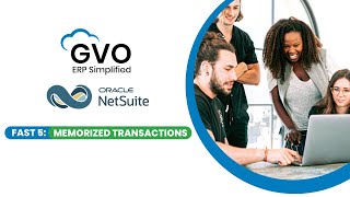 FAST 5: NetSuite Memorized Transactions | goVirtualOffice