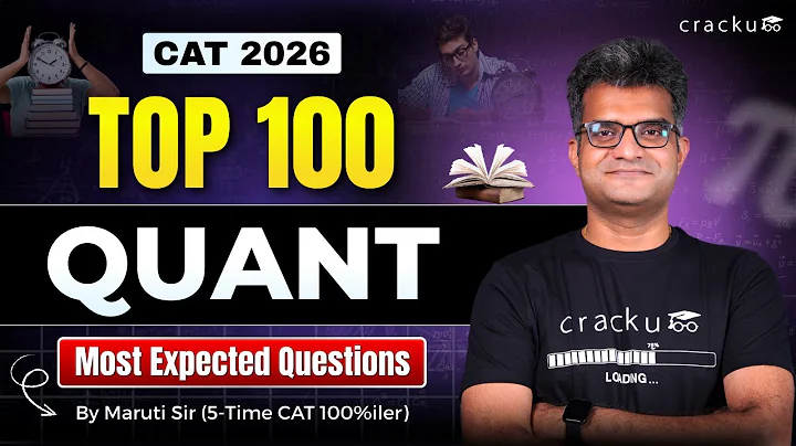 CAT 2026 🔥Top 100 Quant Most Expected Questions By Maruti Sir (5-time CAT 100%iler) | No YT Ads