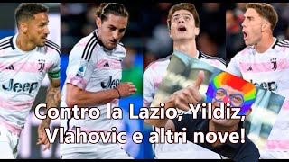 Contro la Lazio, Yildiz, Vlahović e altri nove!