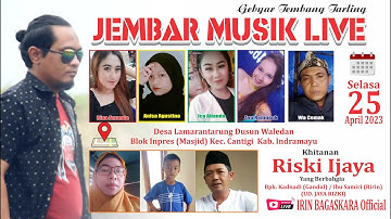 🔴 [LIVE MALAM] GEBYAR TEMBANG TARLING "JEMBAR MUSIK LIVE" II DS. LAMARANTARUNG 25 APRIL 2023