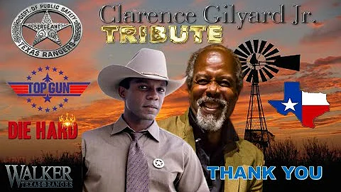 Clarence Gilyard Jr. Tribute  -  THANK YOU  -  Tex...
