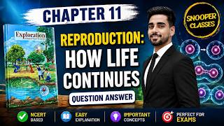 Reproduction: How Life Continues || Class 9 || Exploration Chapter 11 || Question Answer || Solution