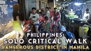 NEVER BEFORE SEEN ULTRA SOLO CRITICAL TIME TO WALK AROUND AT THE MOST DANGEROUS DISTRICT IN MANILA