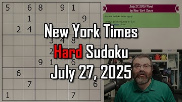 NYT Hard Sudoku Walkthrough | July 27, 2025