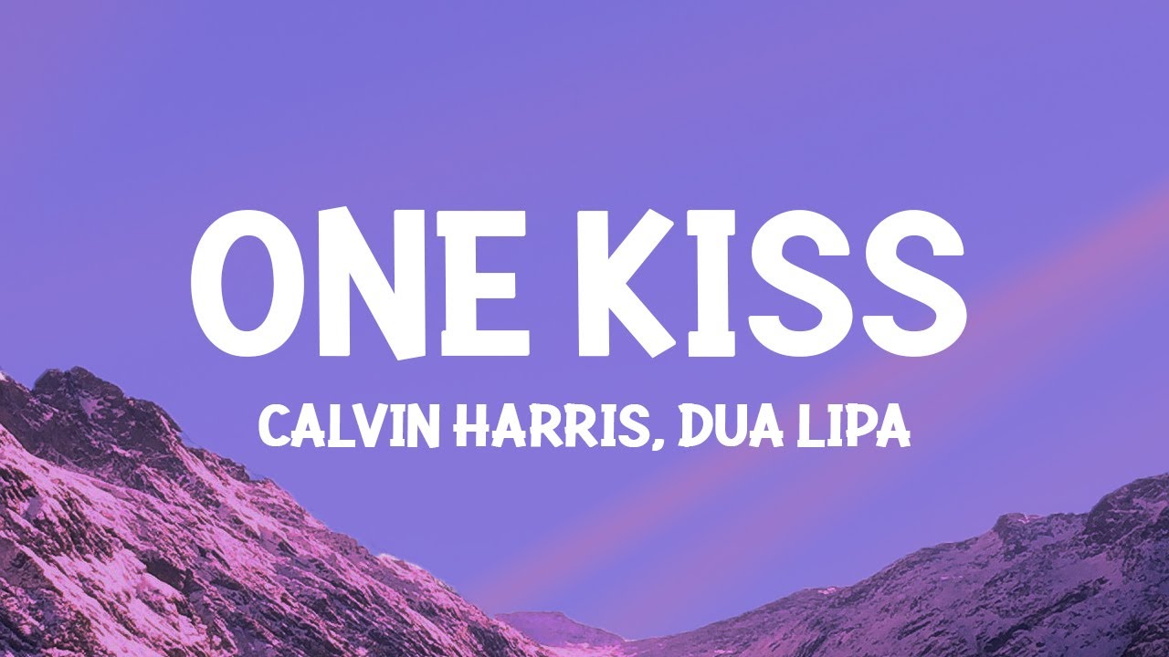 Calvin Harris, Dua Lipa - One Kiss (Lyrics)