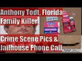 Anthony Todt, Family Massacre - Crime Scene & Evidence Photos + Jailhouse Call to Relative