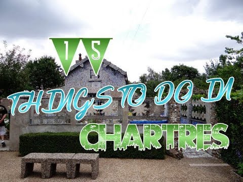Top 15 Things To Do In Chartres, France