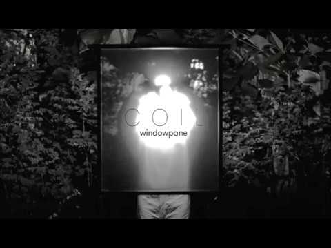 Coil - Windowpane