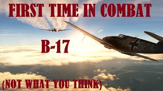Who First Used B-17 in Combat? (Not What You Think)