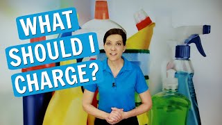 How to Charge for Cleaning Jobs As You Start Your Cleaning Business