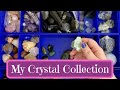 My Crystal Collection