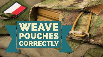 How to weave your MOLLE pouches CORRECTLY