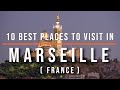 10 Best Places To Visit In Marseille, France | Travel Video | Travel Guide | SKY Travel