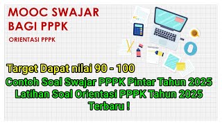 🔴Contoh Soal MOOC Tes Evaluasi Akademik Swajar PPPK Pintar Tahun 2025 Terbaru | Latihan Soal