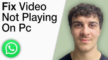 How To Fix Video Not Playing on Whatsapp Web on PC - New Updated [2025 Full Guide]