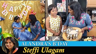 Alandra's Birthday Vlog in Tamil | Steffi Ulagam