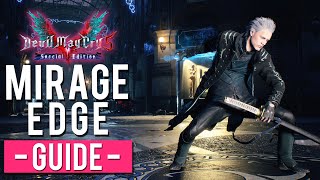 Devil May Cry 5 Special Edition - Mirage Edge Guide - Destructive Illusion