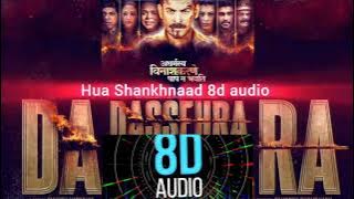 Hua Shankhnaad 8d audio (Dussehra Title Track) #8daudio #8d #8dsongs #8dsong #8dhindisongs #dussehra