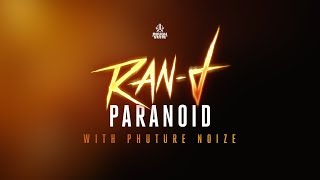 Ran-D & Phuture Noize - Paranoid [Out Now]