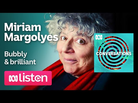 Miriam Margolyes: One of the great character actors of our time | ABC Conversations Podcast