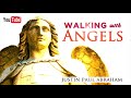 Walking with Angels | Justin Paul Abraham