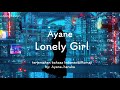 Ayane - Lonely Girl (terjemahan bahasa Indonesia/Romaji)