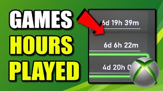 How to Find Hours Played for Xbox One Games on Profile (Best Method)