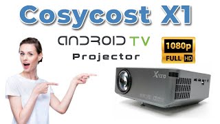 Cosycost  X1 1080p Android 9 TV OS Projector Review