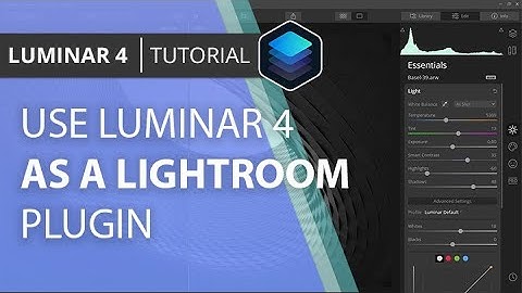 How to use Luminar 4 as a Lightroom plugin