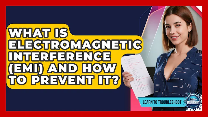 What Is Electromagnetic Interference (EMI) And How To Prevent It? - Learn To Troubleshoot