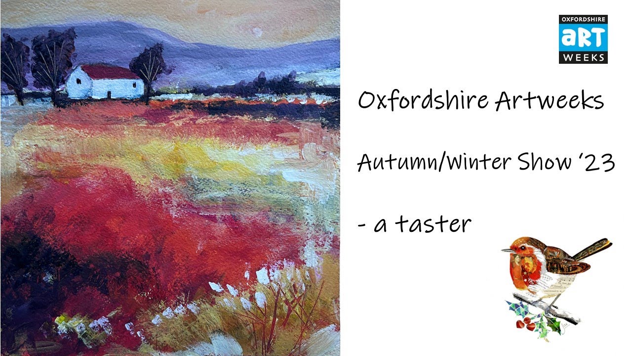 Oxfordshire Artweeks Autumn/Winter Show 2023 - a taster - YouTube