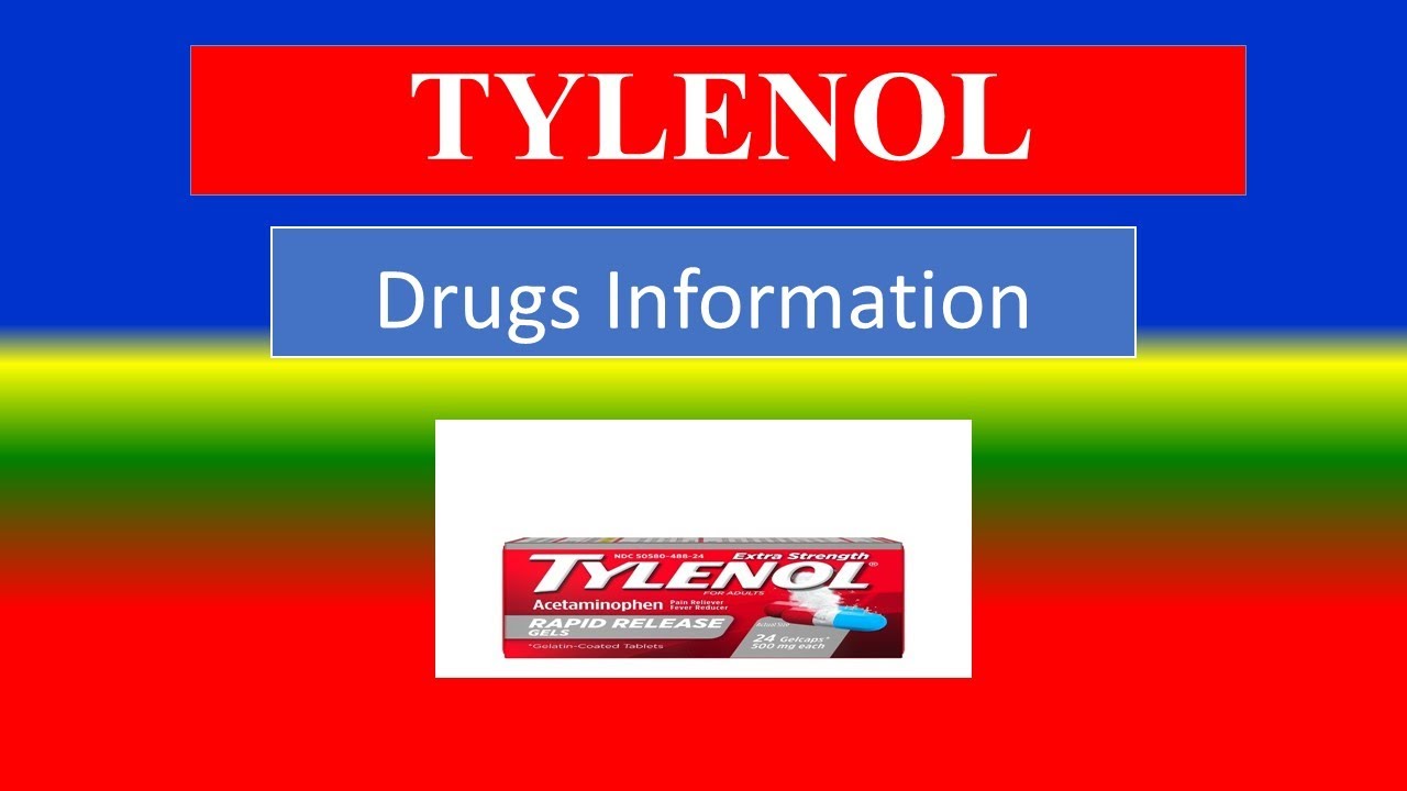 TYLENOL Generic Name , Brand Names, How to use, Precautions, Side