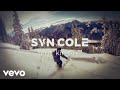 Syn cole  got the feeling audio ft kirstin